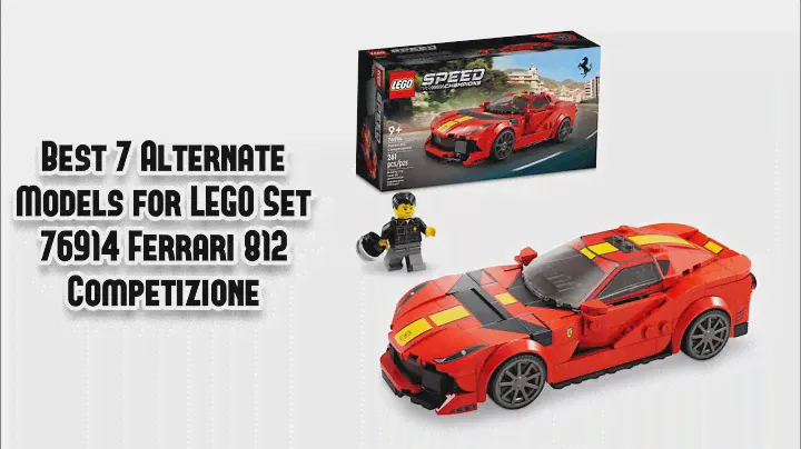 Best 7 Alternate Models for LEGO Set 76914 Ferrari 812 Competizione